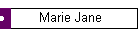 Marie Jane